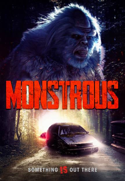 MONSTROUS: Official Poster And Trailer For Indie Creature Feature Coming This August